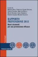 Rapporto prevenzione 2015. Nuovi strumenti per una prevenzione efficace edito da Franco Angeli