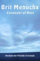 Brit Menucha. Covenant of rest. Ediz. ebraica e inglese di Abraham Ben Isaac di Granada edito da eUniversity