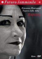 Rosvita. Con DVD di Ermanna Montanari edito da Luca Sossella Editore