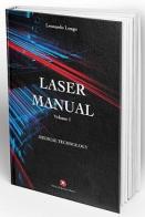 Laser manual. Medical technology di Leonardo Longo edito da OEO