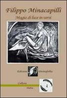 Magia di luce in versi. Poesie libere e Haiku di Filippo Minacapilli edito da Edizioni DivinaFollia
