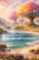 Poesie, racconti e pensieri di Wladimiro Delli Roccioli edito da Gruppo Albatros Il Filo