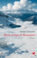Morte al lago di Monastero di Serena Girivetto edito da Giovane Holden Edizioni
