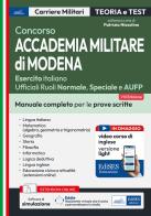 Concorso Accademia Militare di Modena. Manuale completo per le prove scritte. Con software di simulazione edito da Edises professioni & concorsi