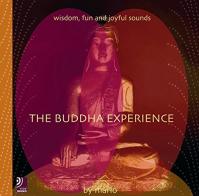 The Buddha experience. Wisdom, fun and joyful sounds. Con 4 CD Audio di Bieschin Scheder edito da Edel Italy