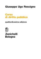 Corso di diritto pubblico di Giuseppe U. Rescigno edito da Zanichelli