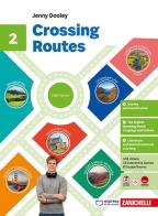 Crossing Routes. Per la Scuola media vol. 2 di Jenny Dooley edito da Zanichelli