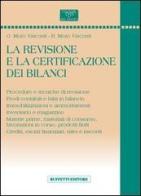 Revisione e certificazione di bilancio di Giorgio Moro Visconti, Roberto Moro Visconti edito da Buffetti