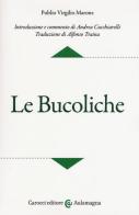 Le bucoliche. Testo latino a fronte. Ediz. critica di Publio Virgilio Marone edito da Carocci