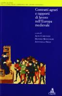 Contratti agrari e rapporti di lavoro nell'Europa medievale edito da CLUEB