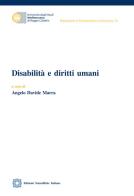 Disabilità e diritti umani edito da Edizioni Scientifiche Italiane
