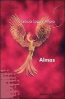 Almas di Leticia Lopez Alfaro edito da Gruppo Albatros Il Filo