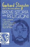 Breve storia delle religioni di Gerhard Staguhn edito da Salani