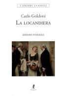 La locandiera. Ediz. integrale di Carlo Goldoni edito da Liberamente