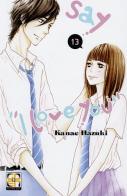 Say «I love you» vol.13 di Kanae Hazuki edito da Goen