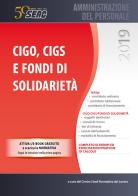 CIGO, CIGS e fondi di solidarietà di Centro studi normativa del lavoro edito da Seac