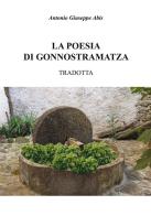 La poesia di Gonnostramatza tradotta di Antonio Giuseppe Abis edito da Simple