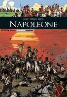 Napoleone. Quarta parte di Pascal Davoz, Jean Torton, Jacques Martin edito da Mondadori Comics