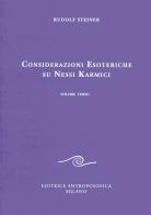 Considerazioni esoteriche su nessi karmici vol.3 di Rudolf Steiner edito da Editrice Antroposofica