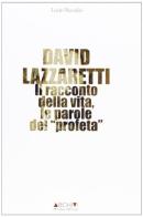David Lazzaretti. Il racconto della vita, le parole del profeta di Lucio Niccolai edito da C&P Adver Effigi