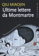 Ultime lettere da Montmartre di Miaojin Qiu edito da Calabuig