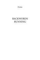 Backwords running di Firmo edito da Youcanprint