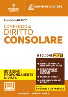 Compendio di diritto consolare 2024 di Rosa Stella De Fazio edito da Neldiritto Editore