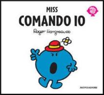 Miss Comando Io di Roger Hargreaves edito da Mondadori