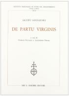De partu Virginis di Jacopo Sannazzaro edito da Olschki