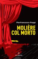 Molière col morto di Pierfrancesco Poggi edito da Solferino