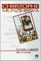 Christophe Munzihirwa. Lettere e appelli dal Congo di Christophe Munzihirwa edito da EMI