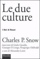 Le due culture di Charles P. Snow edito da Marsilio