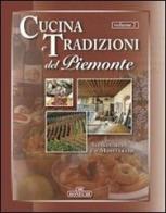 Cucina e tradizioni del Piemonte. Vol. 2: Alessandria e il Monferrato edito da Bonechi