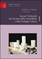 Scenari territoriali del governo della sostenibilità e dello sviluppo urbano di Daniela La Foresta edito da Aracne