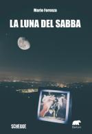 La luna del sabba di Mario Forenza edito da Bertoni