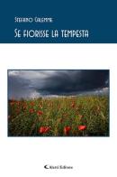 Se fiorisse la tempesta di Stefano Calemme edito da Aletti