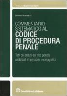 Commentario sistematico al codice di procedura penale di Stefano Guadalupi edito da CELT Casa Editrice La Tribuna