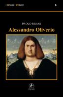 Alessandro Oliverio di Paolo Ervas edito da Il Prato