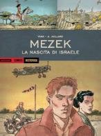 Mezek. La nascita di Israele di Yann, André Juillard edito da Mondadori Comics