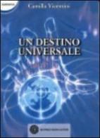 Un destino universale di Camilla Vicentini edito da Nuovi Autori