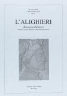 L' Alighieri. Rassegna dantesca vol.33 edito da Longo Angelo