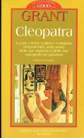 Cleopatra di Michael Grant edito da Newton Compton Editori