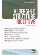 Alberghi e strutture ricettive di Sergio M. Ghisoni edito da FAG