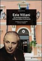 Ezio Villani. Un socialista di Galliera nell'Assemblea costituente di Salvatore Botta edito da Pendragon