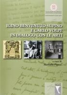 Igino Benvenuto Supino e Carlo Volpe in dialogo con le arti di Marinella Pigozzi edito da TIP.LE.CO