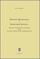 Pressione differenziale e ipertensione sistolica. Prospettive terapeutiche e prevenzione degli outcomes cardiovascolari e cerebrovascolari di Alessio Di Mascio edito da De Frede