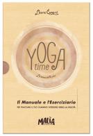 Yoga time. La danza della vita. Ediz. a colori. Con Taccuino di Laura Eynard edito da Pon Pon Edizioni