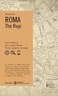 Roma. The Ruyi di Alberto Toso Fei edito da Log607