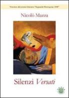 Silenzi versati di Nicolò Mazza edito da Mjm Editore