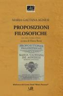Proposizioni filosofiche. Testo latino a fronte di Maria Gaetana Agnesi edito da University Book